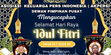 Keluarga Besar AKPERSI Ucapkan Selamat Idul Fitri 1446 H