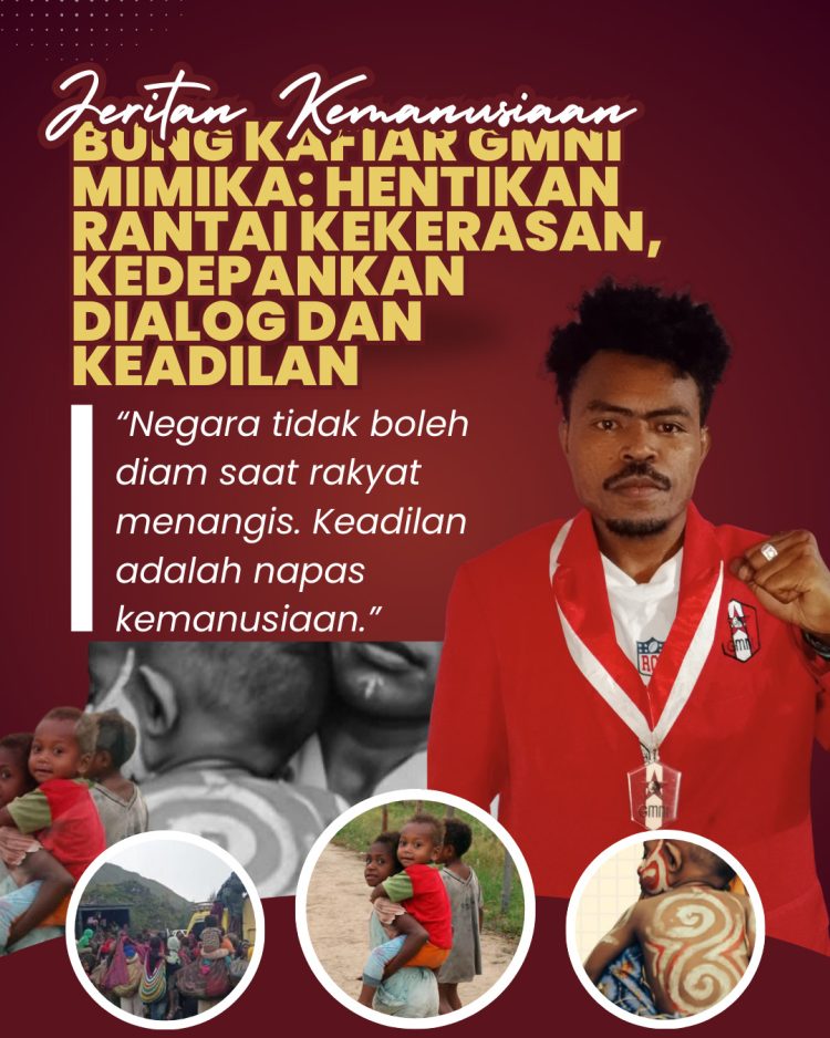 Bung Kafiar GMNI Mimika: Negara Harus Hadir Lindungi Rakyat, Usut Tuntas Dugaan Kekerasan di Nduga