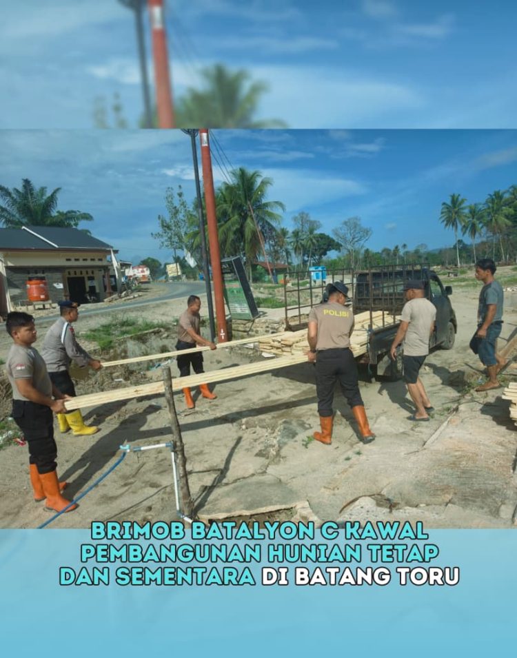 Brimob Batalyon C Kawal Pembangunan Hunian Tetap dan Sementara di Batang Toru