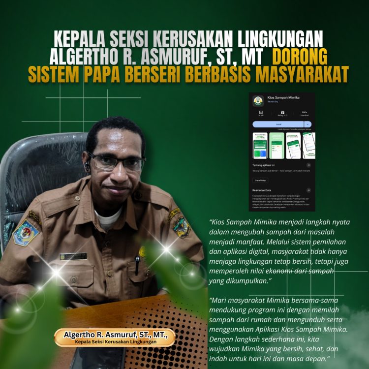 Kepala Seksi Kerusakan Lingkungan, DLH Luncurkan Sistem “Papa Berseri”, Dorong Pengolahan Sampah Terpadu Berbasis Masyarakat
