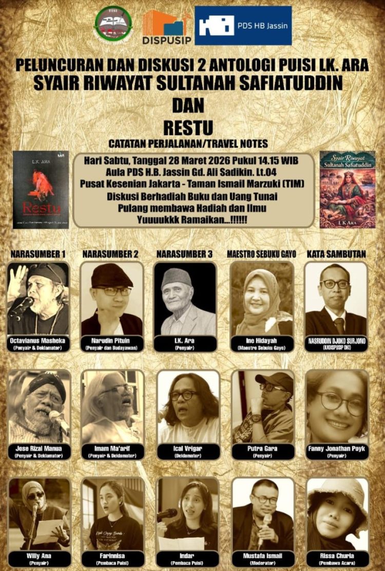 Peluncuran dan Diskusi Dua Antologi Puisi LK.Ara, Syair Riwayat Sultanah Safiatuddin dan Restu
