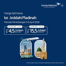 GARUDA INDONESIA HADIRKAN PENAWARAN SPESIAL PENERBANGAN LANGSUNG DARI JAKARTA MENUJU JEDDAH DAN MADINAH, MULAI RP4 JUTAAN