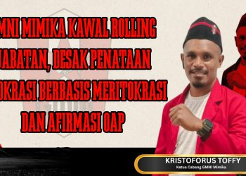 GMNI Mimika Kawal Rolling Jabatan, Desak Penataan Birokrasi Berbasis Meritokrasi dan Afirmasi OAP