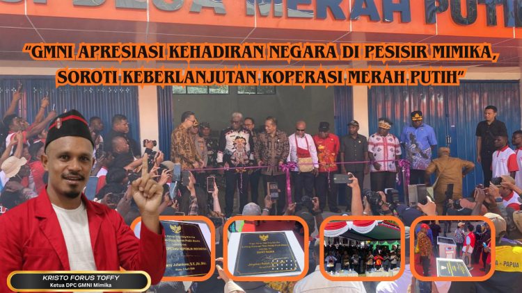 GMNI Mimika Apresiasi Peresmian Koperasi Merah Putih di Pesisir Atuka, Dorong Pengawasan dan Keberlanjutan Program