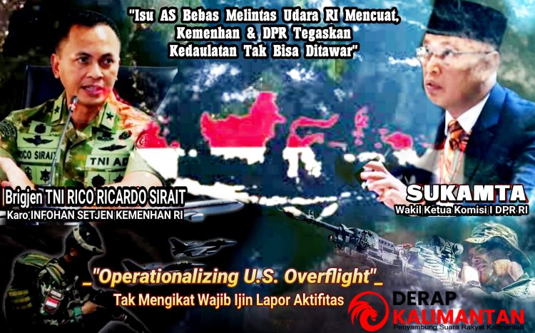 Isu AS Bebas Melintas Udara RI Mencuat, Kemenhan & DPR Tegaskan Kedaulatan Tak Bisa Ditawar
