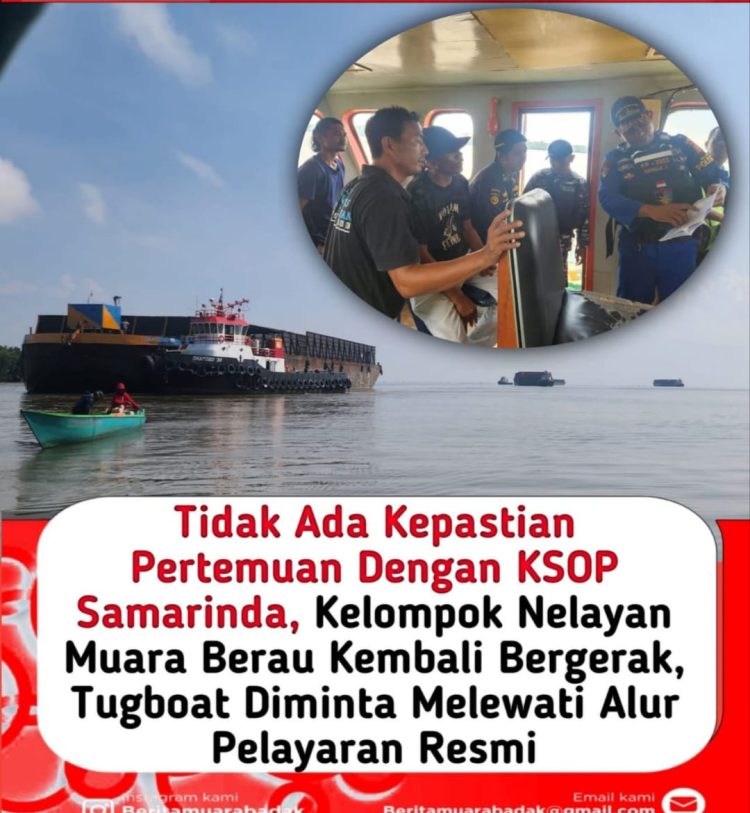 Tak Ada Kepastian Pertemuan, Kelompok Nelayan Kembali Bergerak, Tugboat Diminta Melewati Alur Pelayaran Resmi