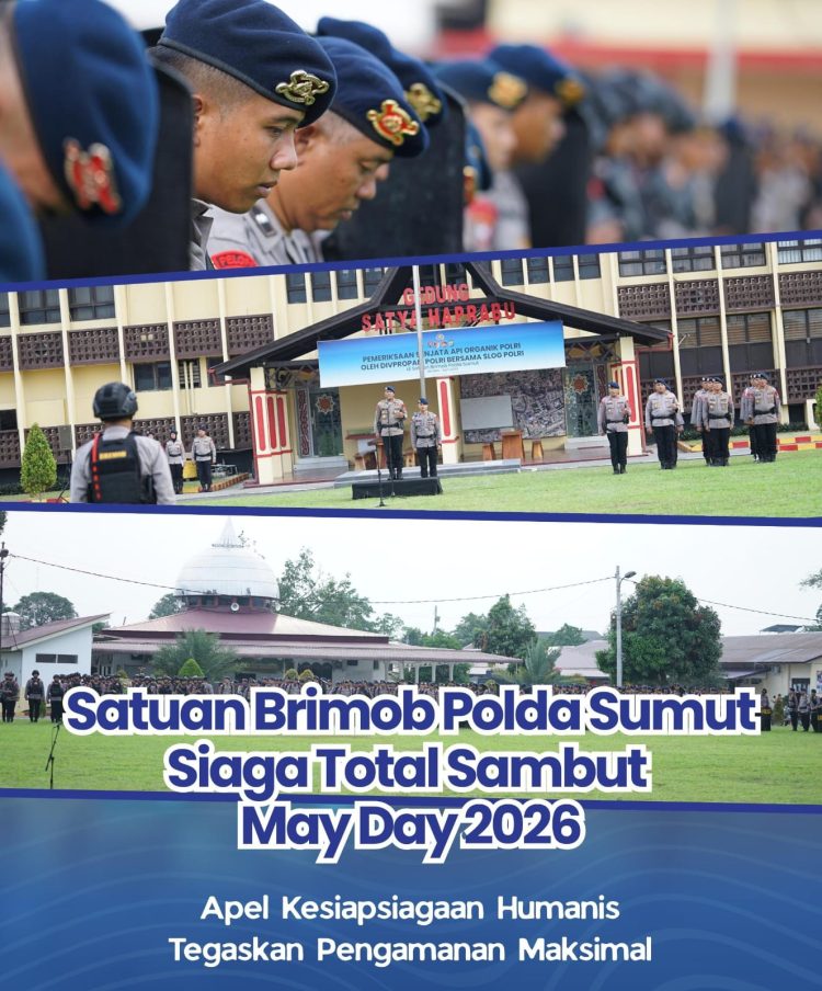 Satuan Brimob Polda Sumut Siaga Total Sambut May Day 2026, Apel Kesiapsiagaan Humanis Tegaskan Pengamanan Maksimal