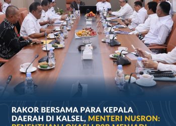 Rakor Bersama para Kepala Daerah di Kalsel, Menteri Nusron: Penentuan Lokasi LP2B Menjadi Kewenangan Daerah