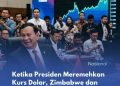 Ketika Presiden Meremehkan Kurs Dolar: Zimbabwe dan Venezuela Jadi Contoh