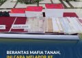 Berantas Mafia Tanah, Ini Cara Melapor ke Kementerian ATR/BPN