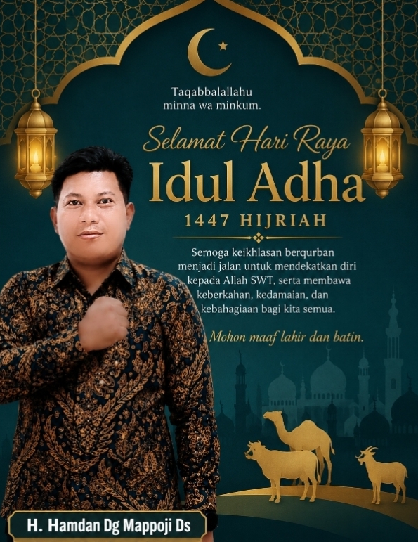 H. Hamdan Dg Mappoji, Ds Beserta Keluarga Sampaikan Ucapan Selamat Hari Raya Iduladha 1447 Hijriah