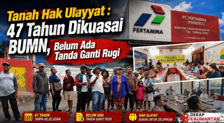 Tanah Hak Ulayat: 47 Tahun Dikuasai BUMN, Ganti Rugi Belum Jelas