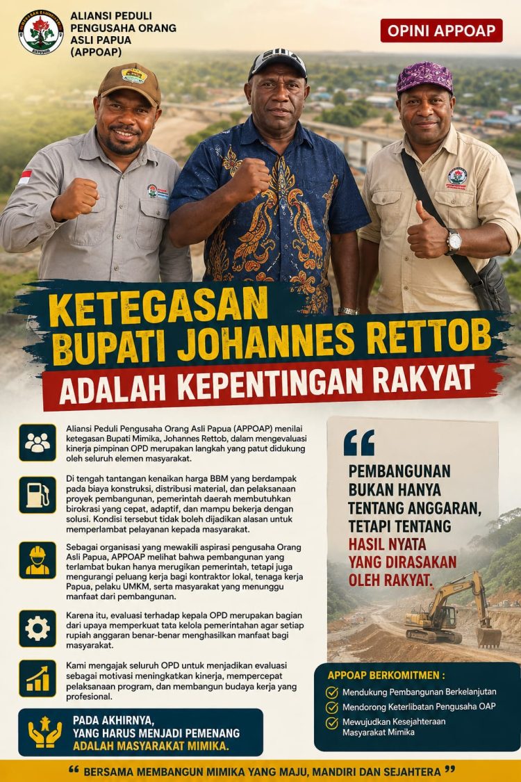 APPOAP Dukung Ketegasan Bupati Mimika Demi Menyelamatkan Pembangunan Daerah