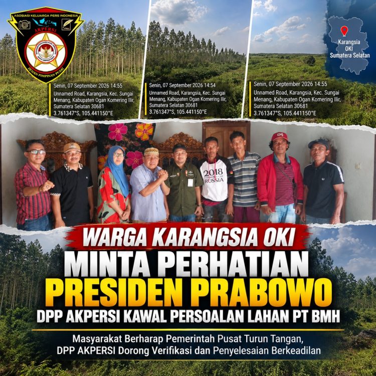 Warga Karangsia OKI Minta Perhatian Presiden Prabowo, DPP AKPERSI Kawal Persoalan Lahan PT BMH