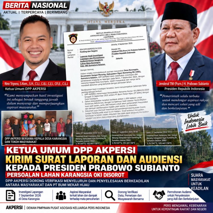 Ketua Umum DPP AKPERSI Kirim Surat Laporan dan Audiensi kepada Presiden Prabowo, Persoalan Lahan Karangsia OKI Disorot