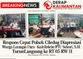 Respons Cepat Polsek Ciledug Diapresiasi Warga Larangan Utara